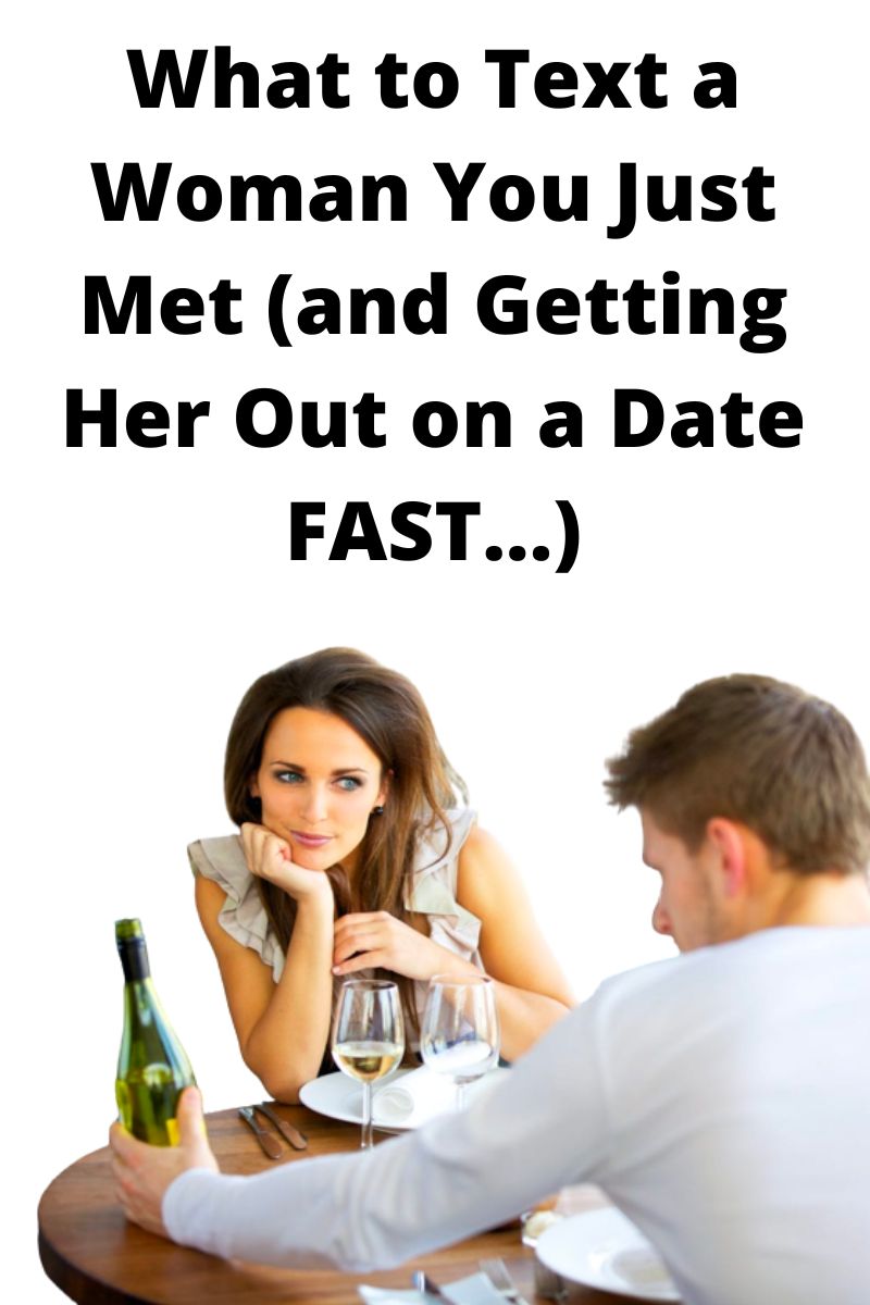 What to Text a Woman You Just Met