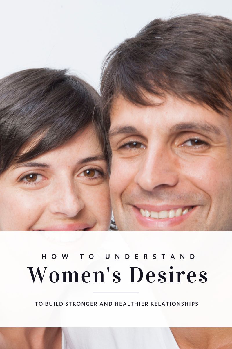 understanding her desires, understand women's desires